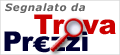 Segnalato su Trova Prezzi